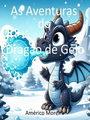 cover image of As Aventuras do Dragão de Gelo